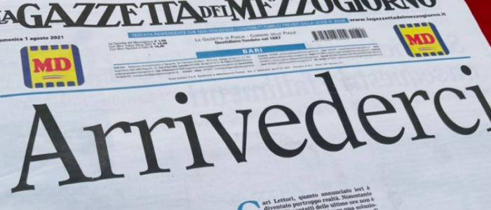 "Cari lettori, Arrivederci", così chiude La Gazzetta del Mezzogiorno