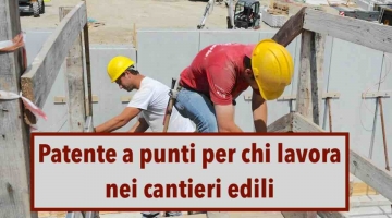 Sicurezza nei cantieri: come funziona la patente a punti